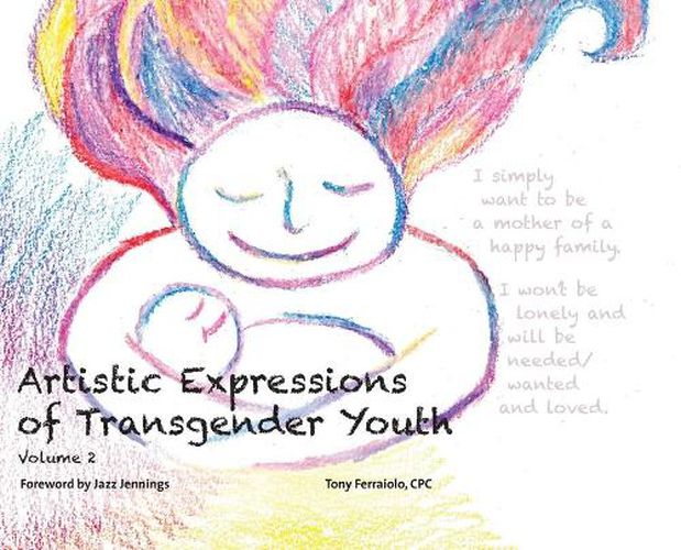 Cover image for Artistic Expressions of Transgender Youth: Volume 2