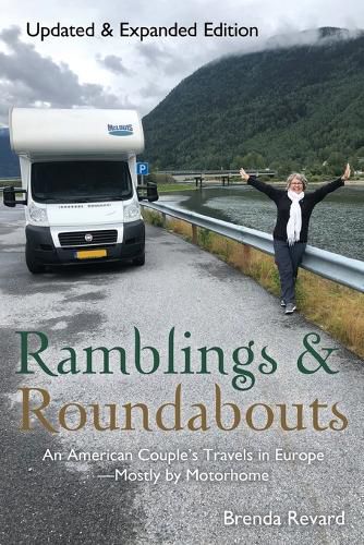 Cover image for Ramblings and Roundabouts: An American Couple's Travels in Europe -- Mostly by Motorhome