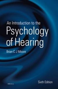 Cover image for An Introduction to the Psychology of Hearing: Sixth Edition
