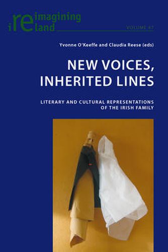 Cover image for New Voices, Inherited Lines: Literary and Cultural Representations of the Irish Family