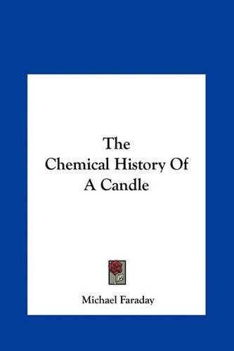 Cover image for The Chemical History of a Candle
