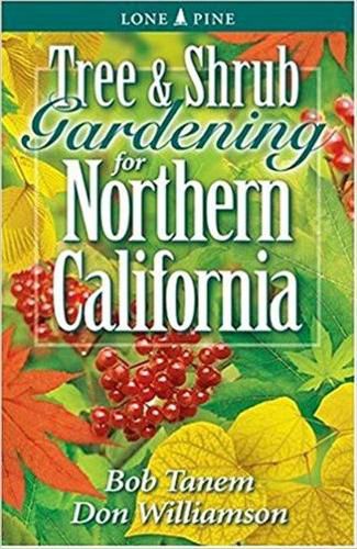 Cover image for Tree and Shrub Gardening for Northern California