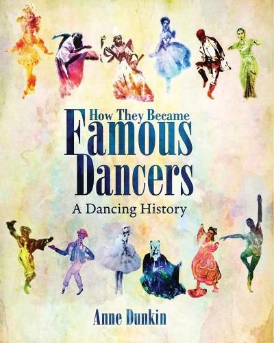 Cover image for How They Became Famous Dancers: A Dancing History