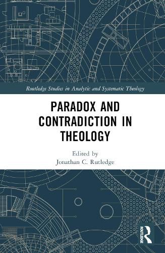 Cover image for Paradox and Contradiction in Theology