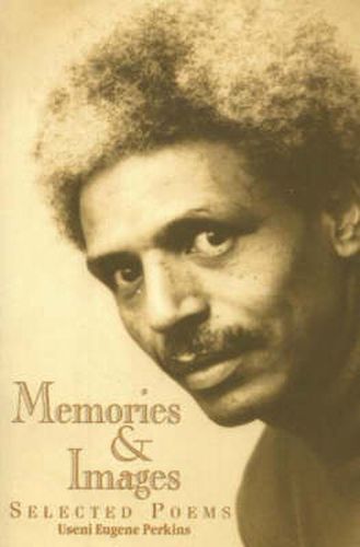 Cover image for Memories and Images: Selected Poems