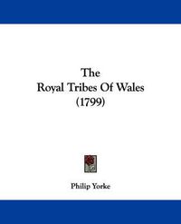 Cover image for The Royal Tribes of Wales (1799)