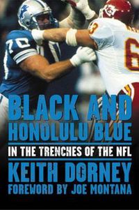 Cover image for Black and Honolulu Blue: In the Trenches of the NFL