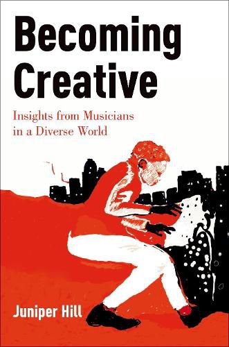 Cover image for Becoming Creative: Insights from Musicians in a Diverse World