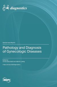 Cover image for Pathology and Diagnosis of Gynecologic Diseases