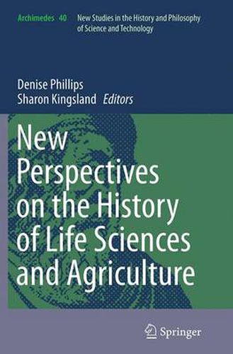Cover image for New Perspectives on the History of Life Sciences and Agriculture