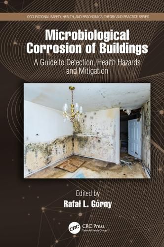 Cover image for Microbiological Corrosion of Buildings: A Guide to Detection, Health Hazards and Mitigation