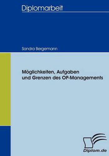 Cover image for Moeglichkeiten, Aufgaben und Grenzen des OP-Managements