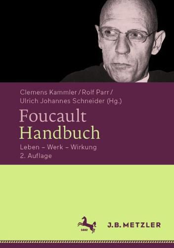 Cover image for Foucault-Handbuch: Leben - Werk - Wirkung