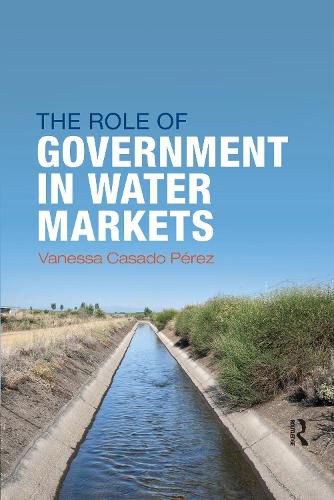 Cover image for The Role of Government in Water Markets