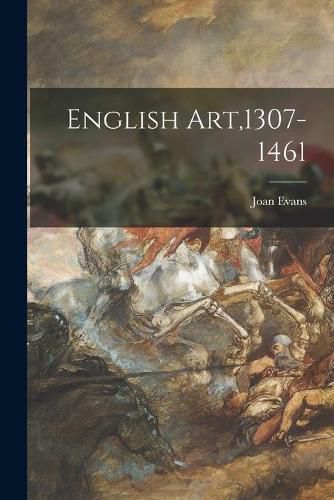 Cover image for English Art,1307-1461