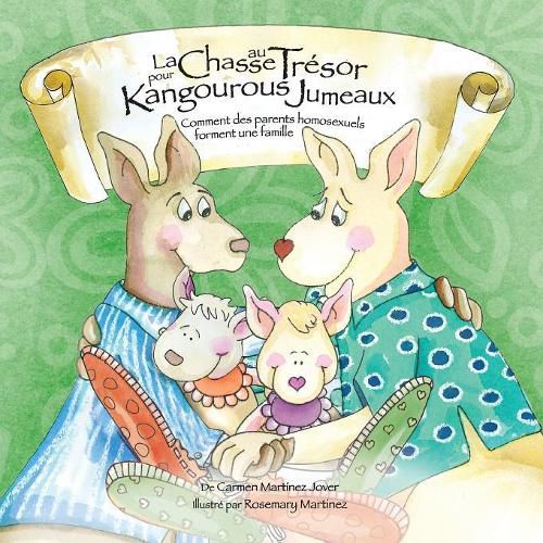 Cover image for La Chase au Tresor pour Kangourous Jumeaux, comment des parents homosexuels forment une famille