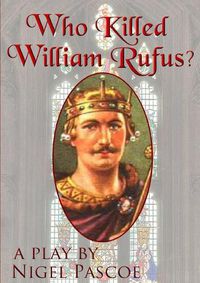 Cover image for Who Killed William Rufus?