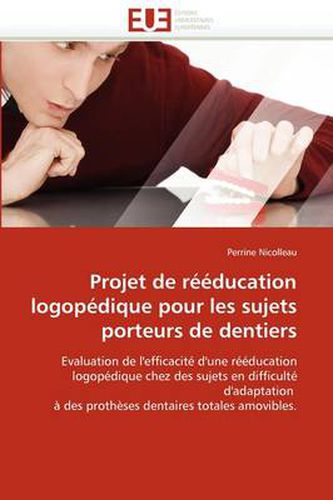 Cover image for Projet de R Education Logop Dique Pour Les Sujets Porteurs de Dentiers