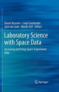 Cover image for Laboratory Science with Space Data: Accessing and Using Space-Experiment Data