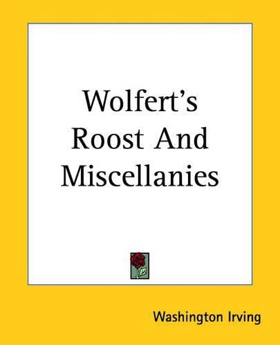 Cover image for Wolfert's Roost And Miscellanies