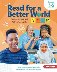 Cover image for Read for a Better World (Tm) Stem Student Action and Reflection Guide Grades 4-5