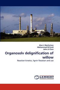 Cover image for Organosolv Delignification of Willow