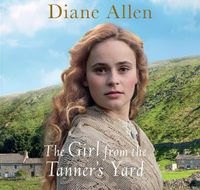 Cover image for The Girl From The Tanner's Yard