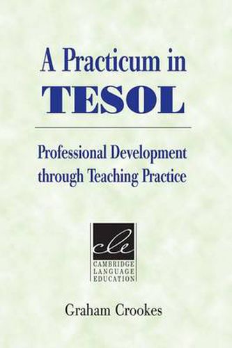 Cover image for A Practicum in TESOL: Professional Development through Teaching Practice