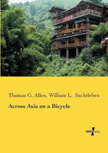 Cover image for Across Asia on a Bicycle