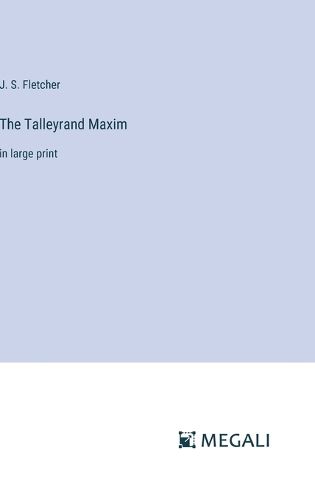 The Talleyrand Maxim