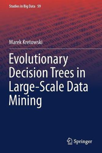 Cover image for Evolutionary Decision Trees in Large-Scale Data Mining