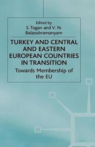 Cover image for Turkey and Central and Eastern European Countries in Transition: Towards Membership of the EU