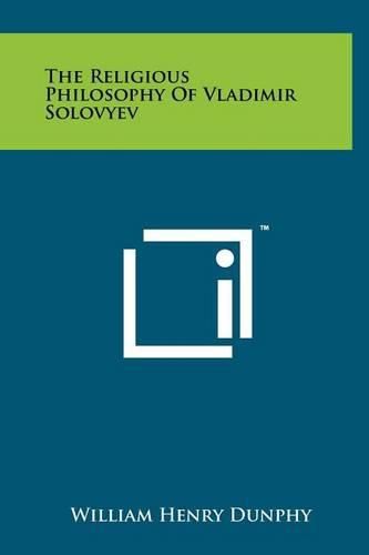 The Religious Philosophy of Vladimir Solovyev