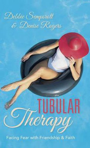 Cover image for Tubular Therapy: Facing Fear with Friendship & Faith