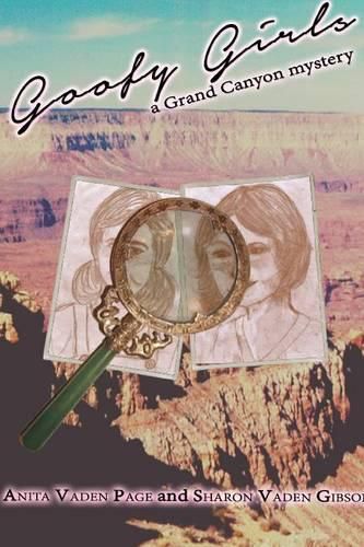 Cover image for Goofy Girls, a Grand Canyon Mystery