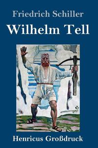 Cover image for Wilhelm Tell (Grossdruck)