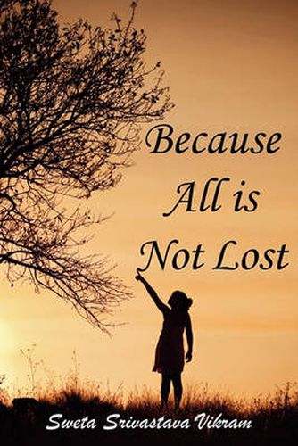 Cover image for Because All is Not Lost: Verse on Grief