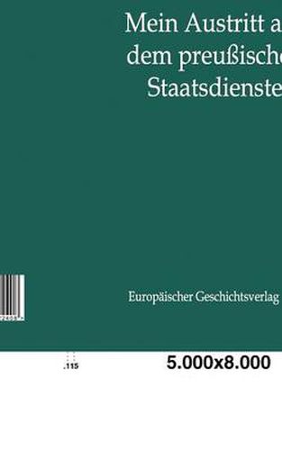 Cover image for Mein Austritt aus dem preussischen Staatsdienste