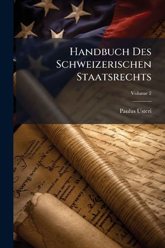 Cover image for Handbuch Des Schweizerischen Staatsrechts, Volume 2