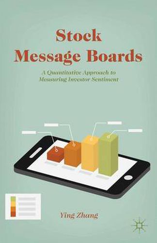 Cover image for Stock Message Boards: A Quantitative Approach to Measuring Investor Sentiment