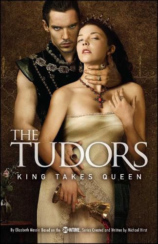 Cover image for The Tudors: King Takes Queen