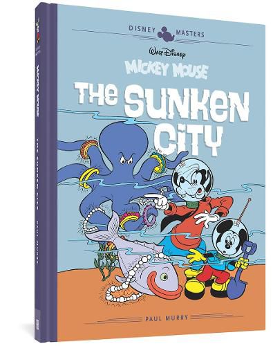 Cover image for Walt Disney's Mickey Mouse: The Sunken City: Disney Masters Vol. 13