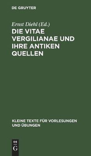 Die Vitae Vergilianae Und Ihre Antiken Quellen