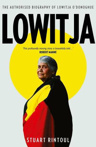 Cover image for Lowitja: The Authorised Biography of Lowitja O'Donoghue