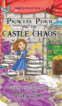 Cover image for Princess Peach and the Castle Chaos (hardcover)