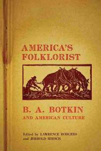 Cover image for America's Folklorist: B.A. Botkin and American Culture