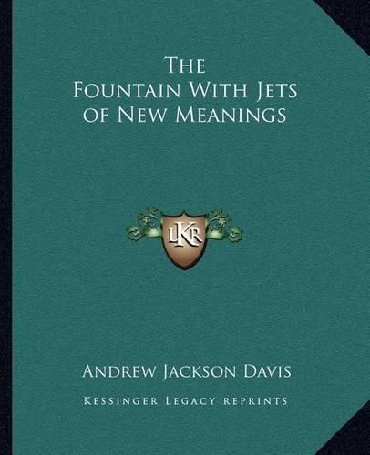 The Fountain with Jets of New Meanings