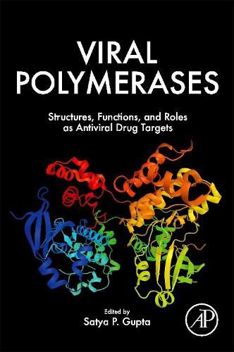 Cover image for Viral Polymerases: Structures, Functions and Roles as Antiviral Drug Targets