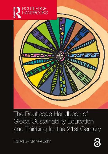 Cover image for The Routledge Handbook of Global Sustainability Education and Thinking for the 21st Century