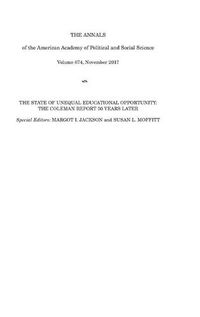 Cover image for The Annals of the American Academy of Political and Social Science: The State of Unequal Educational Opportunity: The Coleman Report Fifty Years Later